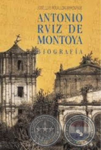 ANTONIO RUIZ MONTOYA Biografía - Autor: JOSÉ LUIS ROUILLON - Año 2001